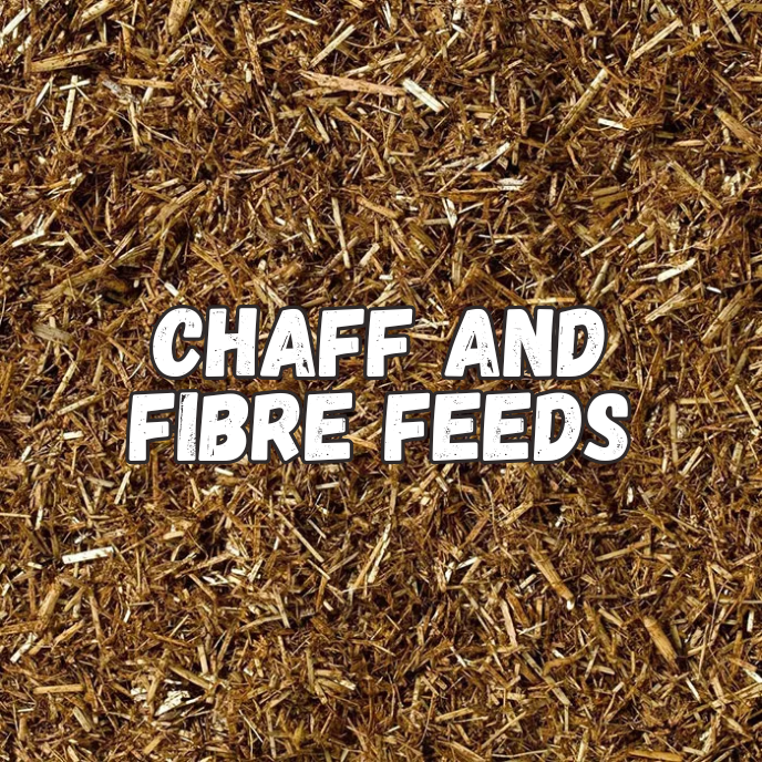Chaff and Fibre Feeds